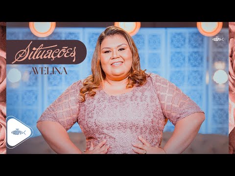 Avelina - Situações | Review