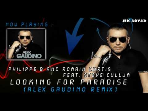 Philippe B and Romain Curtis feat. Steve Cullum - Looking For Paradise (Alex Gaudino Remix)