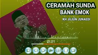 Download lagu Ceramah Sunda 'Bank Emok' KH JUJUN JUNAEDI mp3 Download lagu Ceramah Sunda 'Bank Emok' KH JUJUN JUNAEDI mp3