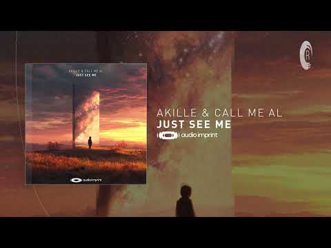 Akille & call me AL - Just See Me [Audio Imprint] Extended
