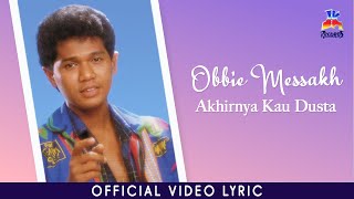 Download lagu Obbie Messakh - Akhirnya Kau Dusta mp3 Download lagu Obbie Messakh - Akhirnya Kau Dusta mp3