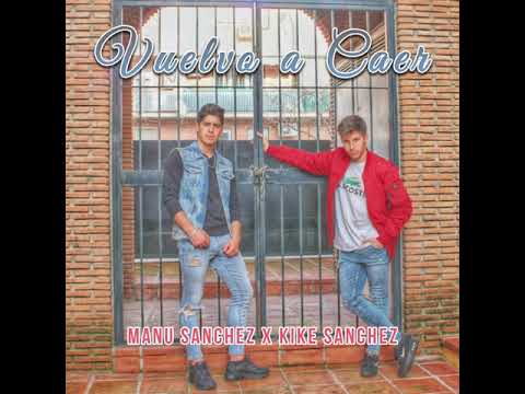 Kike & Manu - Vuelvo a Caer (Audio)