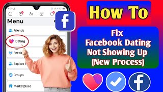 How To Fix Facebook Dating Not Showing (New Process) | Fix Facebook Dating Unavailable