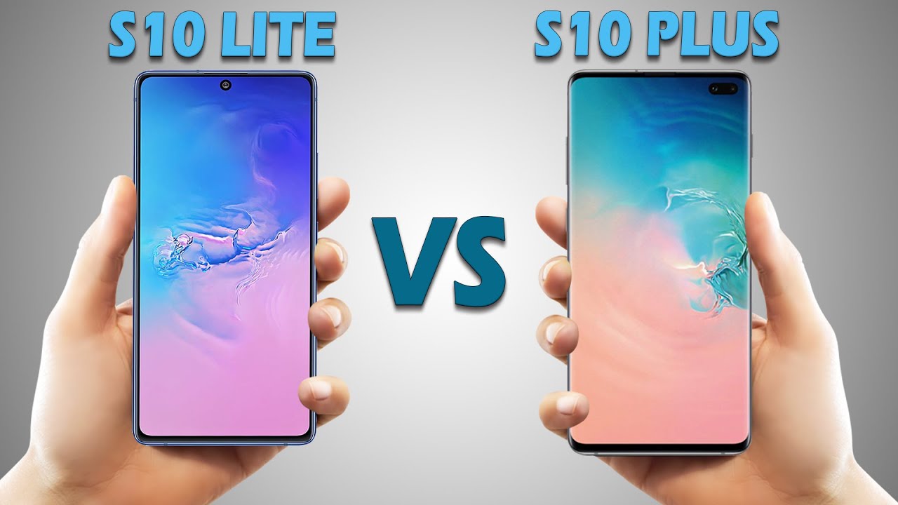 Samsung Galaxy S10 Lite vs Samsung Galaxy S10 Plus