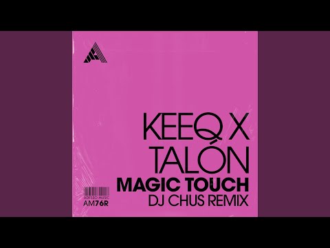 Magic Touch (DJ Chus Remix)