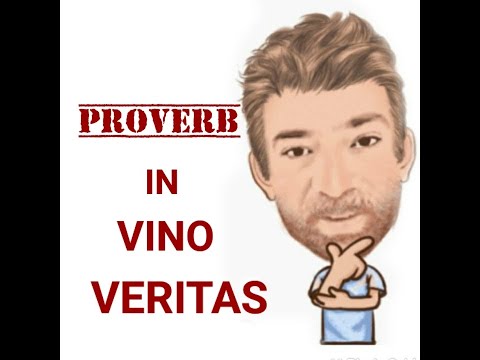English Tutor Nick P Proverbs (371) In Vino Veritas  - In Wine There is Truth - Origin