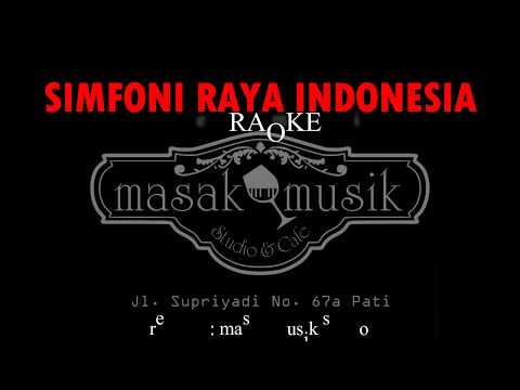 SIMFONI RAYA INDONESIA - KARAOKE / IRINGAN