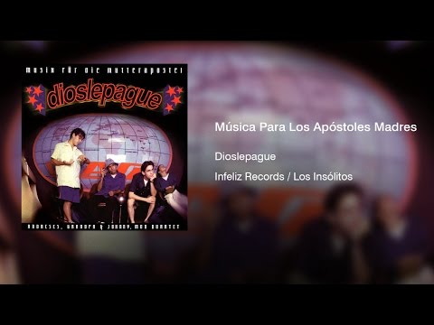 Dioslepague - Música Para Los Apóstoles Madres (1999) || Full Album ||