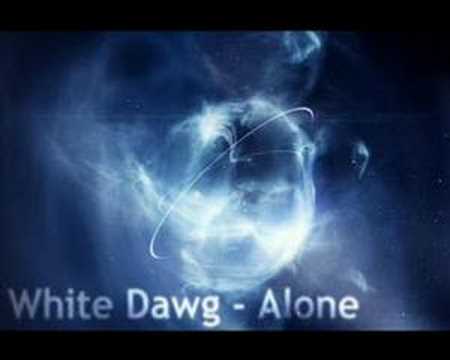 White Dawg Alone