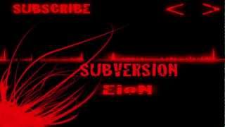 [Dubstep]:  Shun The Non Beliver - EioN [Subversion Release]
