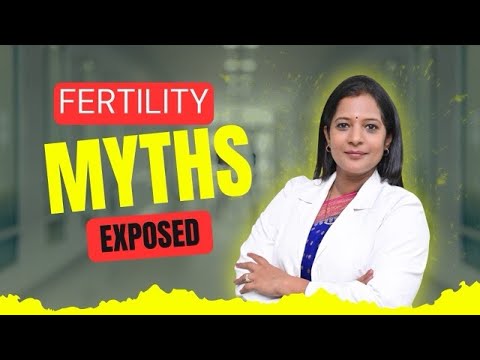 Fertility Myths, Male Factors & Modern Lifestyles