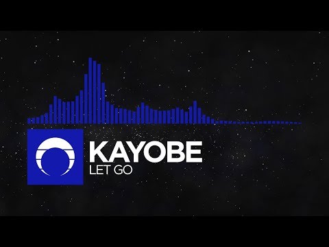 [Breaks] - Kayobe - Let Go