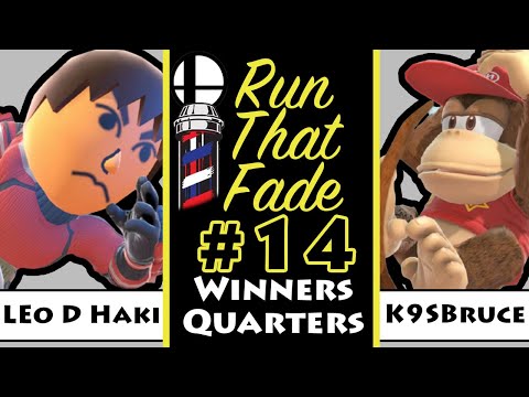 RunThatFade #14 Leo D. Haki(Brawler) Vs. K9sbruce (Diddy Kong) Winners Quarters