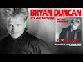 Bryan Duncan - Recognize A Lover From A Thief