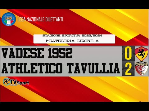 VADESE CALCIO 0-2 ATHLETICO TAVULLIA