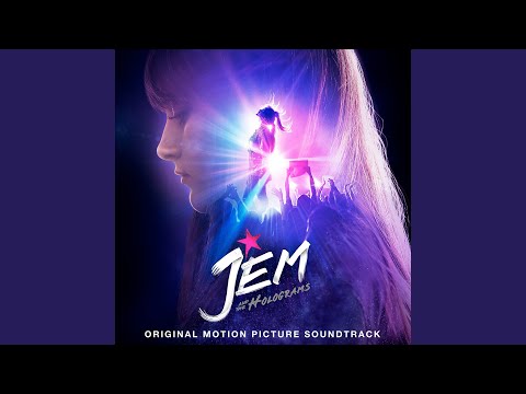 The Way I Was (From "Jem And The Holograms" Soundtrack)