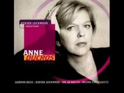 Anne Ducros: You Must Believe In Spring