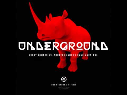Nicky Romero Vs. Sunnery James & Ryan Marciano-Underground