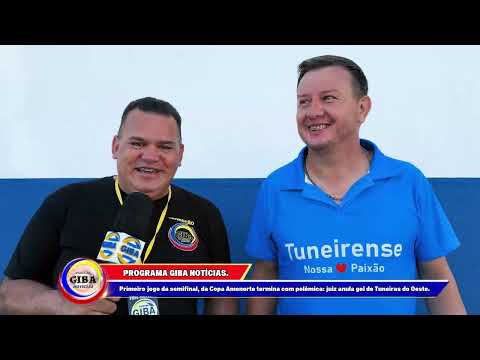 COPA AMENORTE FUTEBOL:  TUNEIRAS 0X0 CID GAÚCHA - com polêmica: juiz anula gol de Tuneiras do Oeste.