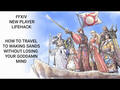 Final Fantasy 14: New player tutorial - How to travel to Waking Sands fast!