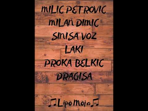 Milic Petrovic & Orkestar Milan Dimic - LIPO MOJA