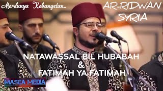 Download lagu AR-RIDWAN - Natawassal Bil Hubabah & Fatimah Ya Fatimah mp3 Download lagu AR-RIDWAN - Natawassal Bil Hubabah & Fatimah Ya Fatimah mp3