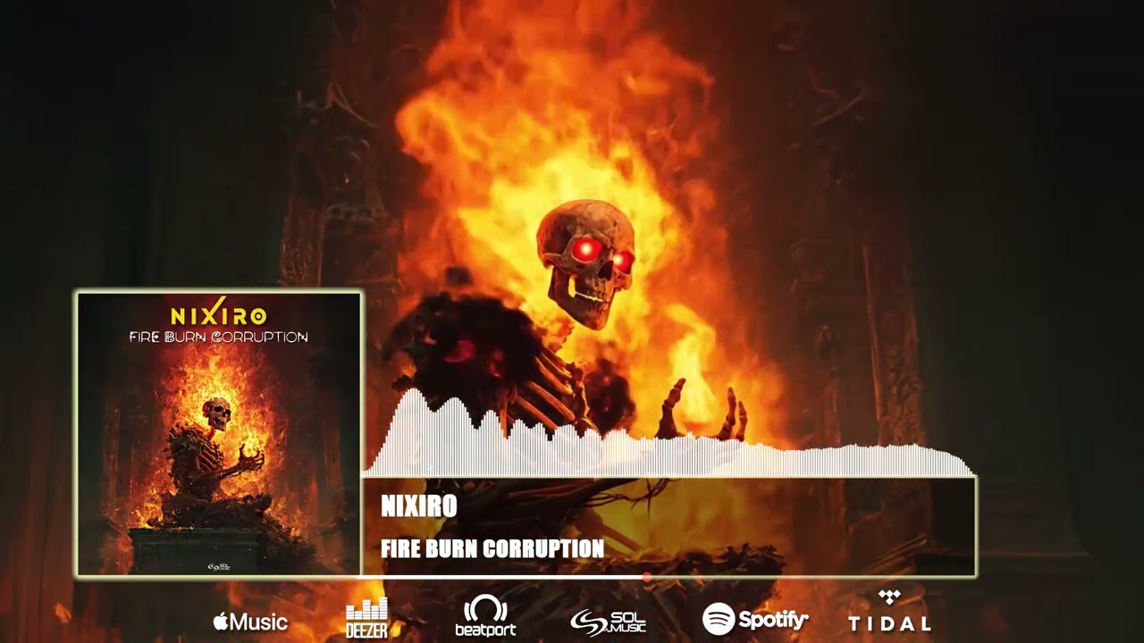 Nixiro - Fire Burn Corruption