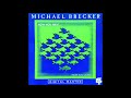 02 Minsk    Michael Brecker，Now You See It... (Now You Don't)