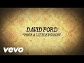 David Ford - Pour A Little Poison (Official Lyric Video)