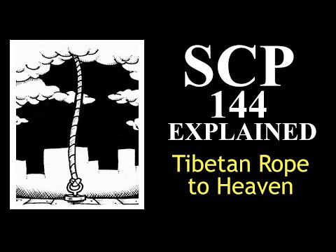 SCP-144 Explained | Tibetan Rope to Heaven | Special Containment Procedures | scp 144