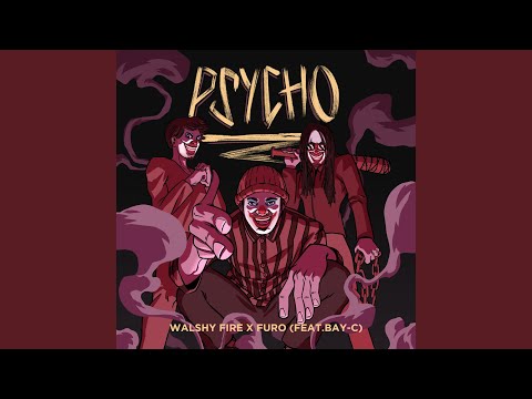 Psycho (feat. Bay-C)