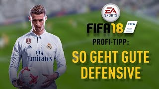 FIFA 18 Profi-Tipp: So geht gute Defensive