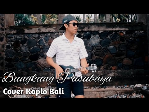 Yong Sagita - Bungkung Pasubaya Cover Koplo Bali