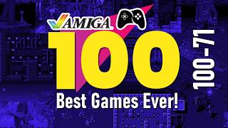 100 Best Amiga Games EVER | Part 1 - 100-71 #ranking