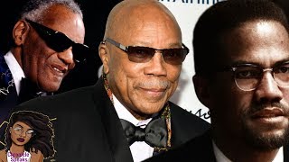 Quincy Jones Startling Revelation About Ray Charles &amp; Malcom X