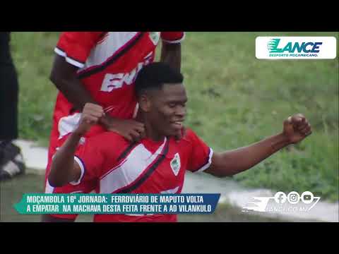 Ferroviário de Maputo 1-1 AD Vilankulo