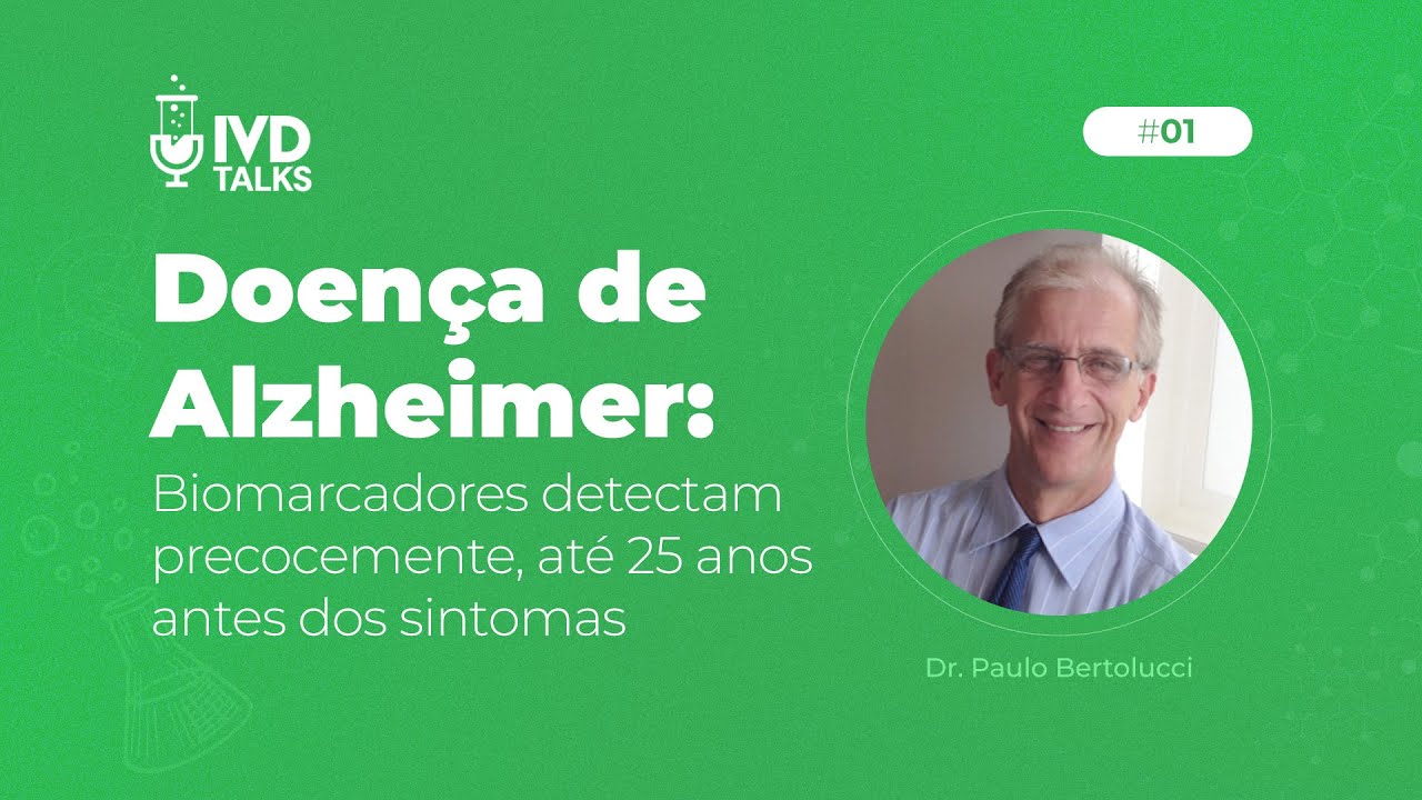 Doença de Alzheimer: o que mudou nos critérios diagnósticos? | IVD Talks #1