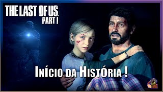 THE LAST OF US PART l - #01 - Lapso Temporal! l Dub em PT BR! l Obra de arte!