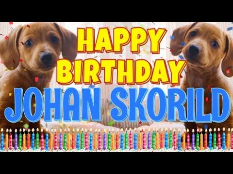 Happy Birthday Johan Skorild! ( Funny Talking Dogs ) What Is Free On My Birthday