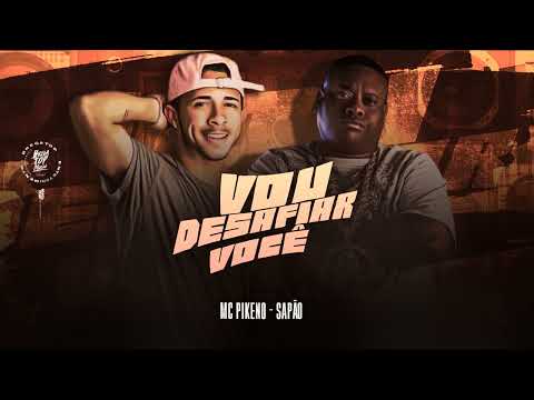 MC PIKENO E SAPÃO - Vou desafiar Você