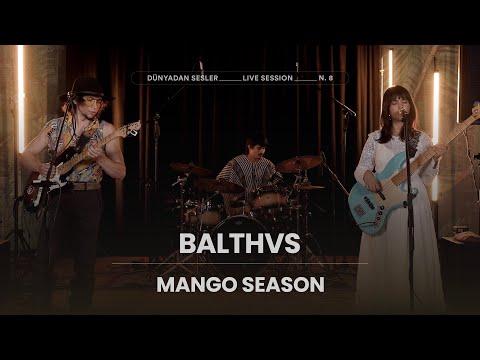 BALTHVS - Mango Season [Istanbul Live Session]