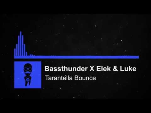 Bassthunder X Elek & Luke - Tarantella Bounce