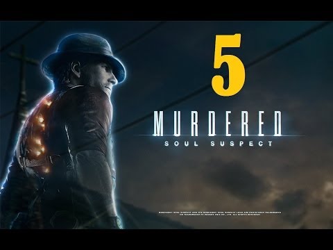 Murdered Soul Suspect Walkthrough Part 5 [1080p] HD no commentary