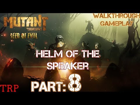 Mutant Year Zero: Seed Of Evil PT-8  - Helm Of The Speaker - Walkthrough