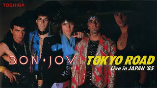 Bon Jovi - Tokyo Road - Live in Japan 1985 - Edit Version - Proshot - Full HD - Laserdisc Remaster