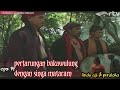 LEGENDA GUNUNG MERAPI Eps 14 Pertarungan Bakwulung Dengan Singa Mataram Senenglama9615