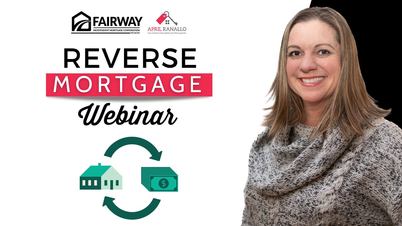 Learn All About Reverse Mortgages in this Comprehensive Video Webinar