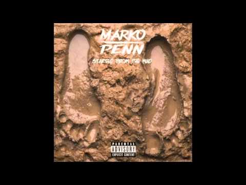 Marko Penn - Started From The Mud