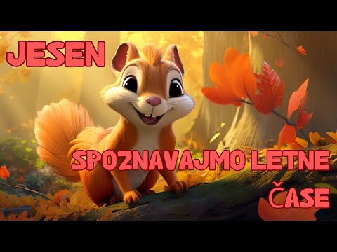 Slovenska Poučna Risanka - Spoznavanje Letnih Časov - Čarobna Jesen 🍂🍁