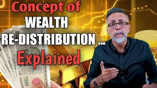 Concept of WEALTH RE-DISTRIBUTION ...Explained | Face to Face